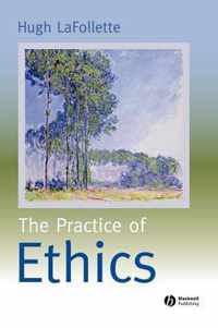 The Practice of Ethics