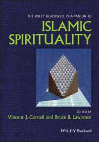 The Wiley-Blackwell Companion to Islamic Spirituality