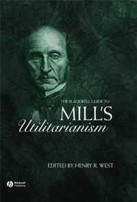 The Blackwell Guide to Mill's Utilitarianism