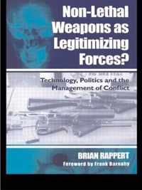 Non-Lethal Weapons As Legitimizing Forces?