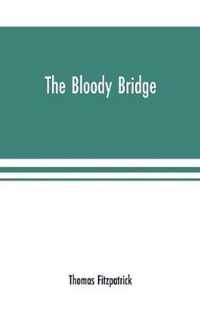 The Bloody Bridge