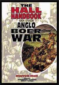 The hall handbook of the anglo-boer war