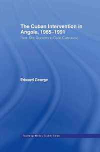 The Cuban Intervention in Angola, 1965-1991