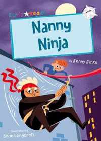 Nanny Ninja (White Early Reader)