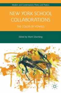 New York School Collaborations