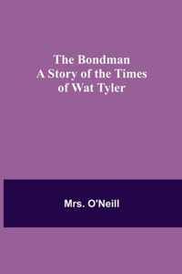 The Bondman