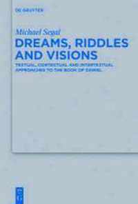 Dreams, Riddles and Visions