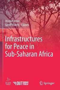 Infrastructures for Peace in Sub-Saharan Africa