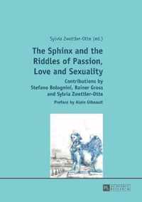 The Sphinx and the Riddles of Passion, Love and Sexuality