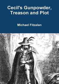 Cecil's Gunpowder, Treason and Plot