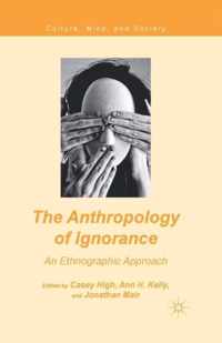 The Anthropology of Ignorance