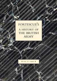 Fortescue'S History Of The British Army: Volume Iv Maps