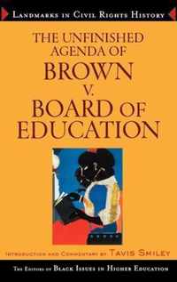 The Unfinished Agenda of Brown v. Board of Education