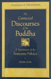 The Connected Discourses of the Buddha