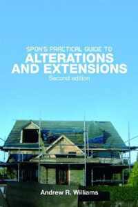 Spon's Practical Guide to Alterations & Extensions