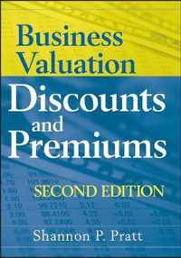 Business Valuation Discounts and Premiums