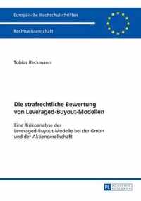 Die strafrechtliche Bewertung von Leveraged-Buyout-Modellen