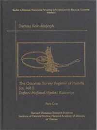 Ottoman Survey Register of Podolia (CA.1681) - Defter-i-Mufassal-i Eyalet-i Kamanice Part 1 - text,Translation and Commentary, Pt 2 - Fac 2VSet