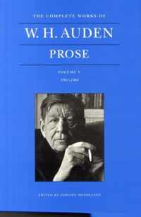 The Complete Works of W. H. Auden, Volume V  Prose  19631968