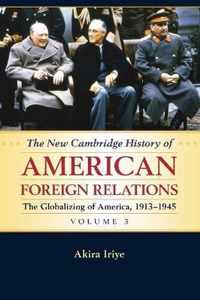 The New Cambridge History of American Foreign Relations