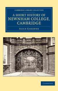 A Short History of Newnham College, Cambridge