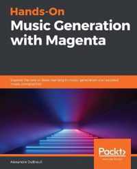 Hands-On Music Generation with Magenta