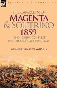 The Campaign of Magenta and Solferino 1859