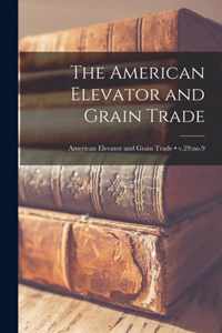 The American Elevator and Grain Trade; v.29