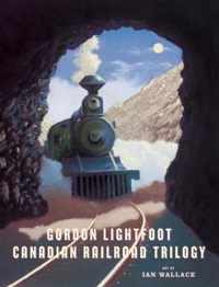 Canadian Railroad Trilogy