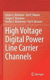 High Voltage Digital Power Line Carrier Channels