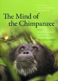 The Mind of the Chimpanzee: Ecological and Experimental Perspectives