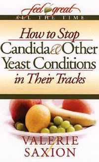 How to Stop Candida & Other Ye