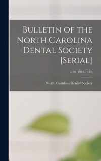 Bulletin of the North Carolina Dental Society [serial]; v.26 (1942-1943)