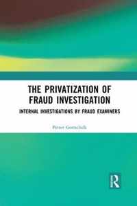 The Privatization of Fraud Investigation