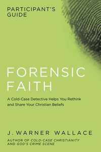 Forensic Faith Participant's Guide