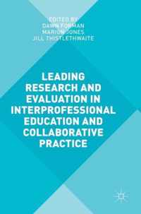 Leading Research and Evaluation in Interprofessional Education and Collaborative