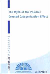 The Myth of the Positive Crossed Categorization Effect