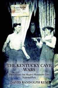 The Kentucky Cave Wars