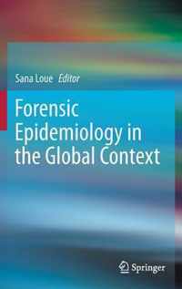 Forensic Epidemiology in the Global Context