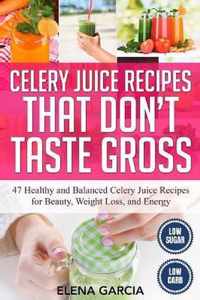 Celery Juice Recipes That Don't Taste Gross