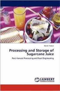Processing and Storage of Sugarcane Juice