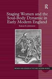 Staging Women and the Soul-Body Dynamic in Early Modern England