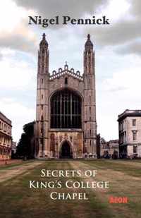 Secrets of King S College Chapel