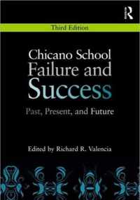 Chicano School Failure and Success
