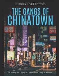The Gangs of Chinatown