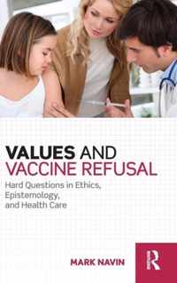 Values and Vaccine Refusal