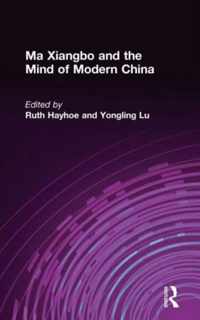 Ma Xiangbo and the Mind of Modern China