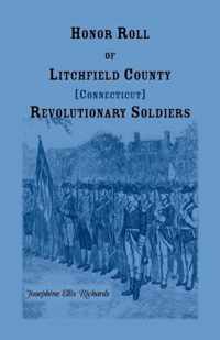 Honor Roll of Litchfield County, Connecticut Revolutionary Soldiers