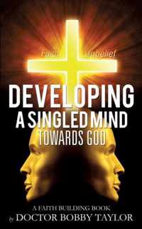 Developing a Singled Mind