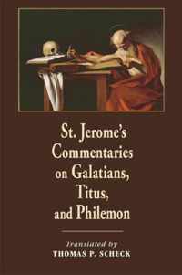 St. Jerome's Commentaries on Galatians, Titus, and Philemon